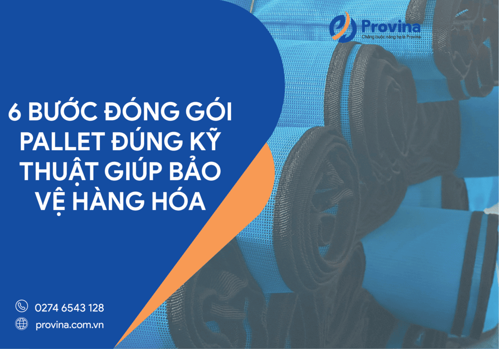 6 Bước Đóng Gói Lưới Pallet Đúng Kỹ Thuật Giúp Bảo Vệ Hàng Hóa