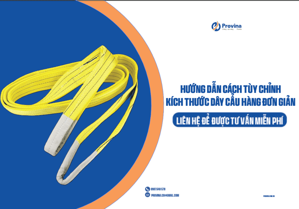 Hướng Dẫn Cách Tùy Chỉnh Kích Thước Dây Cẩu Hàng Đơn Giản